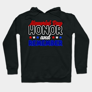 Forget Veteran Honor and Memorial Day Hoodie